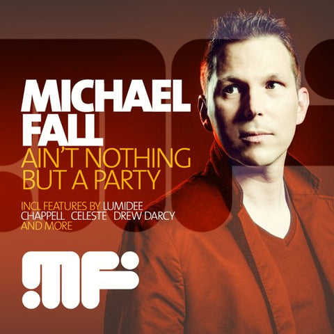 Michael Fall - Ain't Nothing But A Party