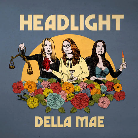 Della Mae - Headlight