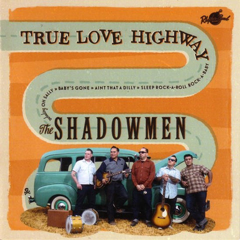 The Shadowmen - True Love Highway