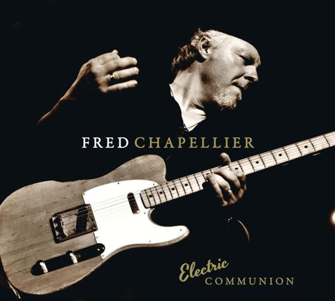 Fred Chapellier - Electric Communion