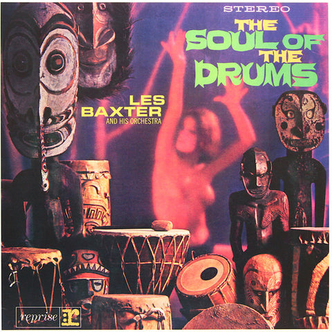Les Baxter And His Orchestra - The Soul Of The Drums