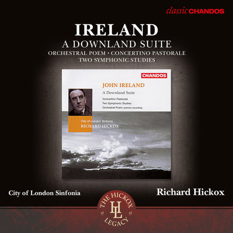 John Ireland, Richard Hickox, City Of London Sinfonia - Ireland: Orchestral Works