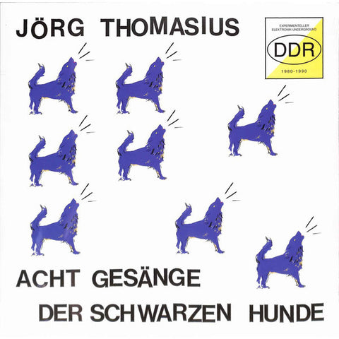 Jörg Thomasius - Acht Gesänge Der Schwarzen Hunde