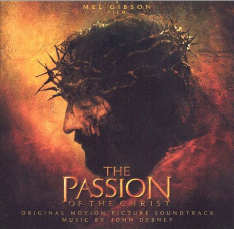 John Debney, - The Passion Of The Christ (Original Motion Picture Soundtrack)