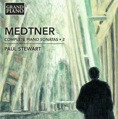 Medtner - Paul Stewart - Complete Piano Sonatas · 2