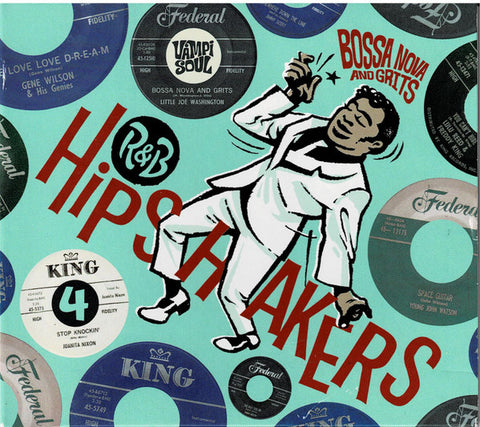 Various - R&B Hipshakers 4 Bossa Nova And Grits