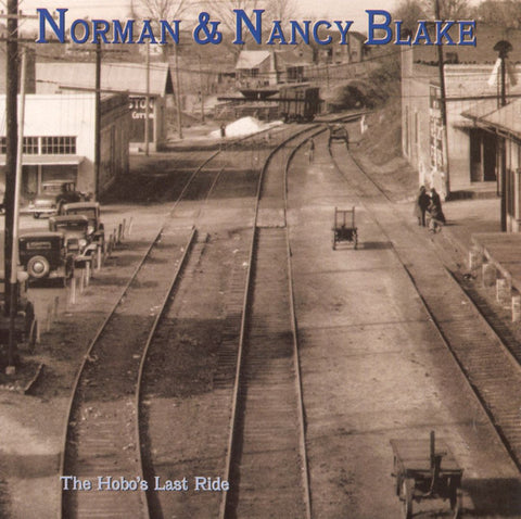 Norman & Nancy Blake - The Hobo's Last Ride