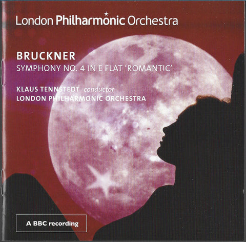 Bruckner, London Philharmonic Orchestra, Klaus Tennstedt - Symphony No. 4 In E Flat 'Romantic'