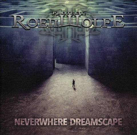 Project: Roenwolfe - Neverwhere Dreamscape