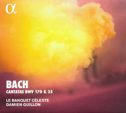 Bach – Damien Guillon, Le Banquet Céleste - Cantatas BWV 170 & 35