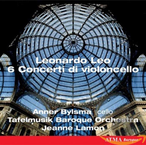 Leonardo Leo, Anner Bylsma, Tafelmusik Baroque Orchestra, Jeanne Lamon - 6 Concerti Di Violoncello