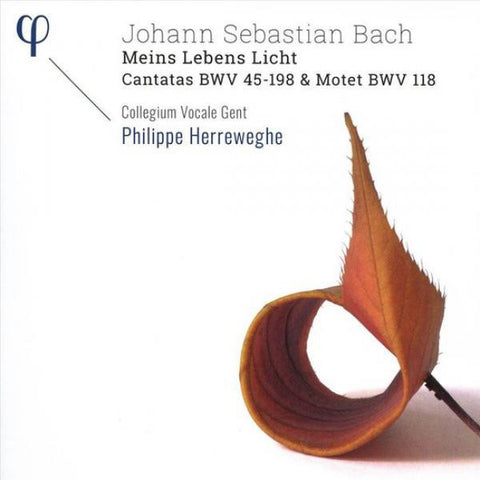 Johann Sebastian Bach, Collegium Vocale Gent, Philippe Herreweghe - Meins Lebens Licht (Cantatas BWV 45 - 198 & Motet BWV 118)