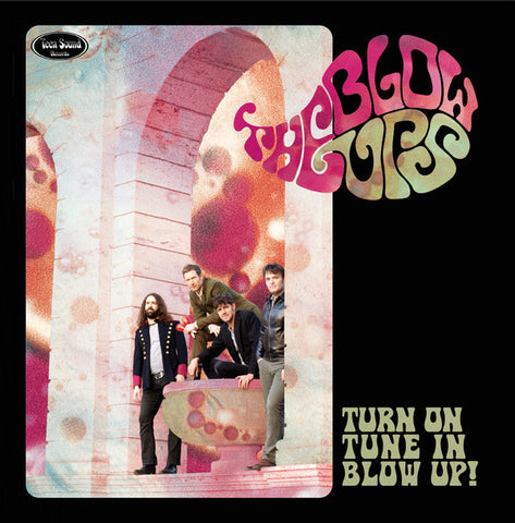 The Blow-Ups - Turn On - Tune In - Blow Up!
