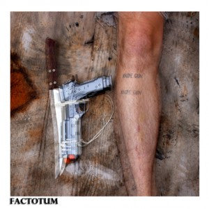 Factotum - Knife Gun