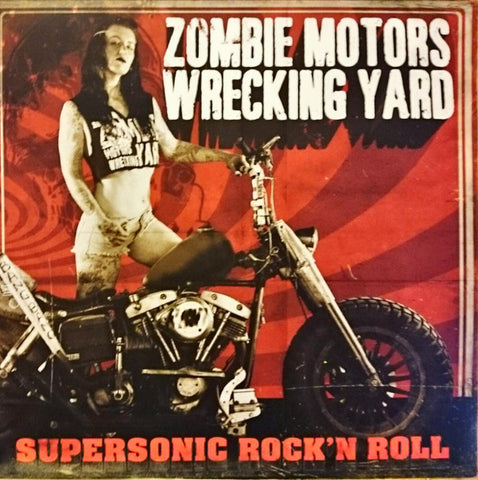 Zombie Motors Wrecking Yard - Supersonic Rock'N Roll