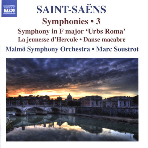 Saint-Saëns, Malmö Symphony Orchestra, Marc Soustrot - Symphonies • 3