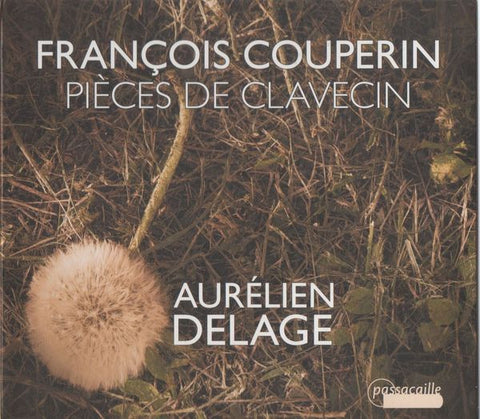 François Couperin, Aurélien Delage - Pièces de clavecin