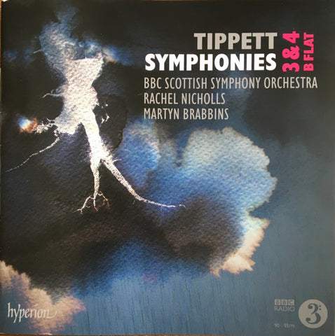 Tippett, Rachel Nicholls, BBC Scottish Symphony Orchestra, Martyn Brabbins - Symphonies 3 & 4, B Flat