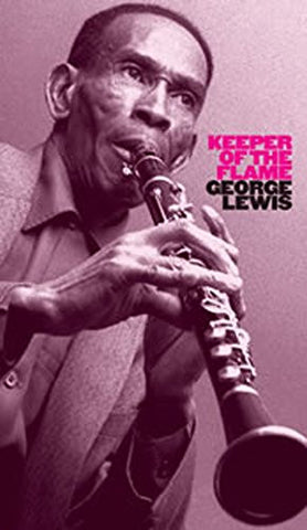 George Lewis - Keeper Of The Flame