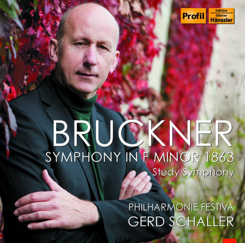 Bruckner, Philharmonie Festiva, Gerd Schaller - Symphony In F Minor 1863 Study Symphony