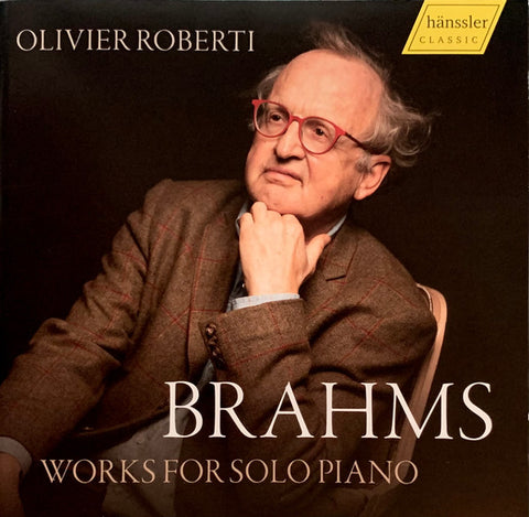 Olivier Roberti, Brahms - Works for Solo Piano