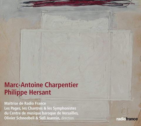 Marc-Antoine Charpentier / Philippe Hersant - Messe À Quatre Chœurs H4 / Cantique Des Trois Enfants Dans La Fournaise