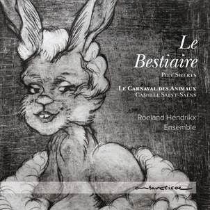 Swerts, Saint-Saëns, Roeland Hendrikx Ensemble - Le Bestiare