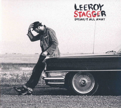 Leeroy Stagger - Dream It All Away