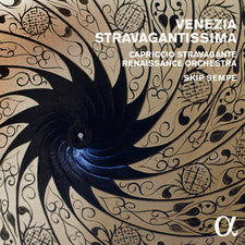 Capriccio Stravagante Renaissance Orchestra, Skip Sempé - Venezia Stravagantissima
