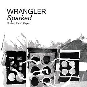 Wrangler - Sparked (Modular Remix Project)