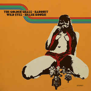 The Golden Grass, Banquet, Wild Eyes, Killer Boogie - 4-Way Split Vol. 2