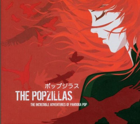 The Popzillas - The Incredible Adventures Of Pandora Pop