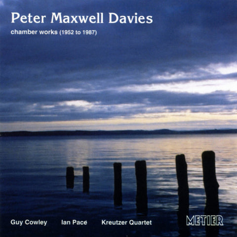 Peter Maxwell Davies - chamber works (1952 to 1987)