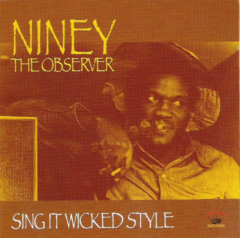 Niney The Observer - Sing It Wicked Style