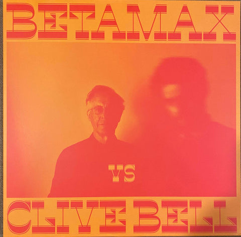 Betamax Vs Clive Bell - Betamax Vs Clive Bell