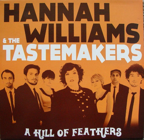 Hannah Williams & The Tastemakers, - A Hill Of Feathers