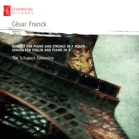 The Schubert Ensemble Of London - César Franck