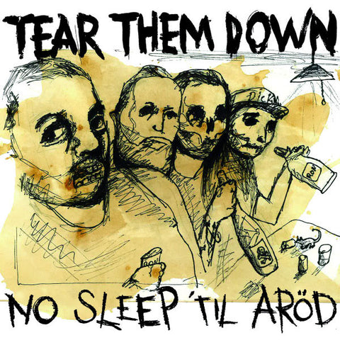 Tear Them Down - No Sleep 'Til Aröd
