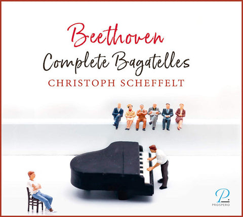Beethoven, Christoph Scheffelt - Complete Bagatelles