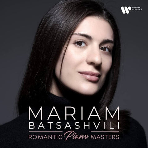 Mariam Batsashvili, César Franck, Sigismond Thalberg, Franz Liszt, Frédéric Chopin, Franz Schubert - Romantic Piano Masters