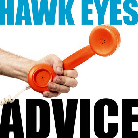 Hawk Eyes - Advice