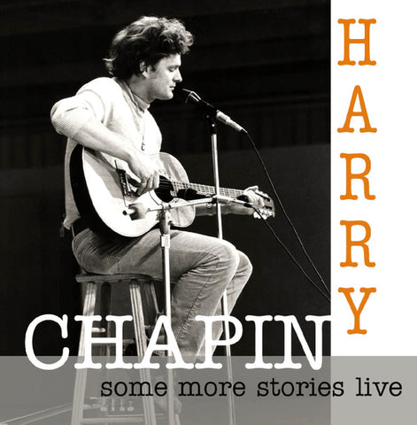 Harry Chapin - Some More Stories Live  (At Radio Bremen 11th April 1977)