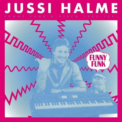 Jussi Halme - Funny Funk 'N' Disco 1983–1991