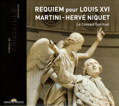 Martini – Hervé Niquet, Le Concert Spirituel - Requiem Pour Louis XVI