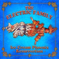 The Electric Family - Ice Cream Phoenix Resurrection