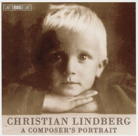 Christian Lindberg - A Composer's Portrait