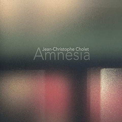 Jean-Christophe Cholet - Amnesia