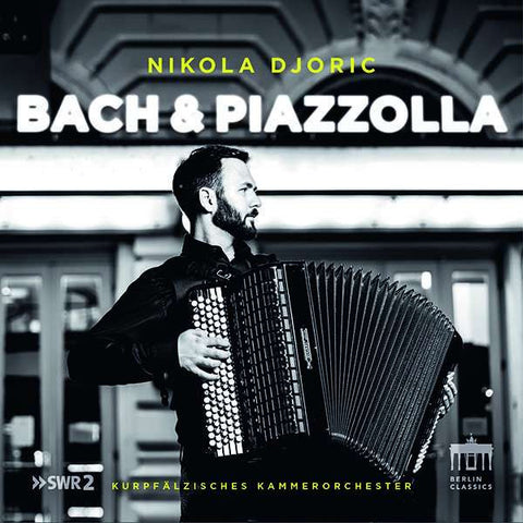 Nikola Djorić, Bach, Piazzolla - Bach & Piazzolla