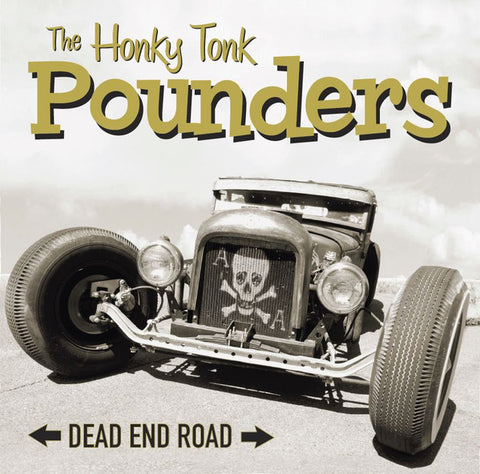 The Honky Tonk Pounders - Dead End Road