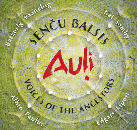 Auļi - Senču Balsis = Voices Of The Ancestors